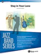 Stay in Your Lane Jazz Ensemble sheet music cover